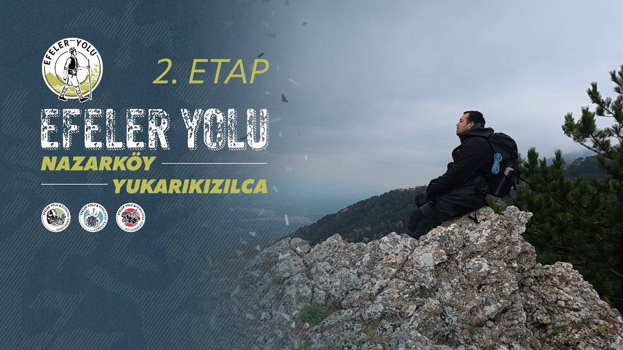 Efeler Yolu’nun Nazarköy–Yukarıkızılca etabını anlatan videonun kapak görseli
